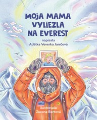 E-kniha Moja mama vyliezla na Everest