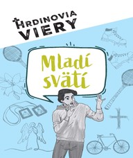 E-kniha Hrdinovia viery - Mladí svätí