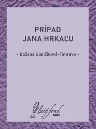 E-kniha Prípad Jana Hrkaľu