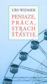 E-kniha Peniaze, práca, strach a šťastie