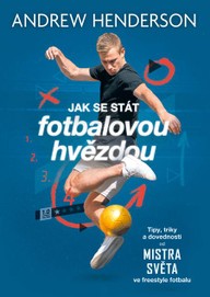 E-kniha Jak se stát fotbalovou hvězdou