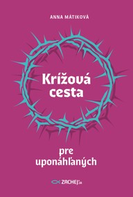 E-kniha Krížová cesta pre uponáhľaných