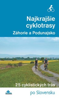 E-kniha Najkrajšie cyklotrasy – Záhorie a Podunajsko