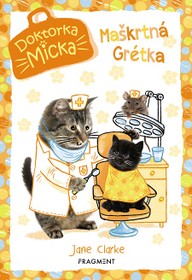 E-kniha Doktorka Micka: Maškrtná Grétka