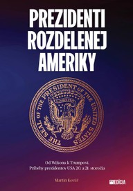 E-kniha Prezidenti rozdelenej Ameriky