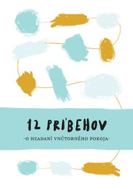 E-kniha 12 príbehov o hľadaní vnútorného pokoja