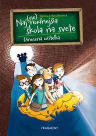 E-kniha Naj(ne)nudnejšia škola na svete 3 - Unesená učiteľka