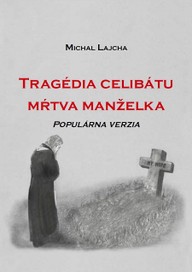 E-kniha Tragédia celibátu: Mŕtva manželka