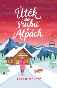 E-kniha Útěk do srubu v Alpách