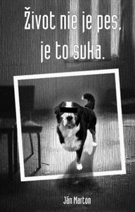 E-kniha Život nie je pes, je to suka