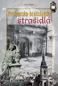 E-kniha Prešporsko - bratislavské strašidlá