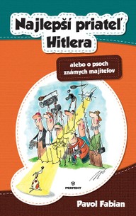 E-kniha Najlepší priateľ Hitlera alebo o psoch známych majiteľov