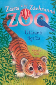 E-kniha Zara a jej Záchranná zoo - Utárané tigríča