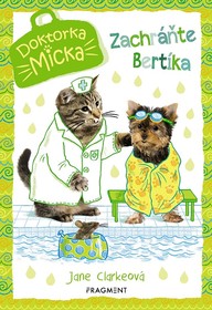 E-kniha Doktorka Micka: Zachráňte Bertíka