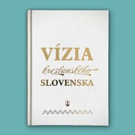 E-kniha Vízia kresťanského Slovenska