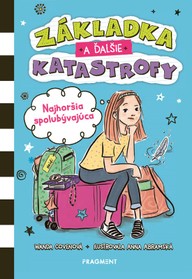 E-kniha Základka a ďalšie katastrofy: Najhoršia spolubývajúca