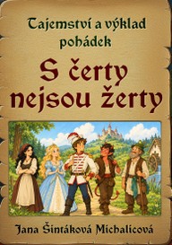 E-kniha Tajemství a výklad pohádek: S čerty nejsou žerty