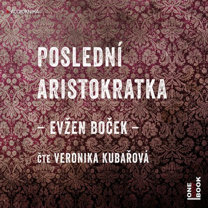 Mluvené slovo Poslední aristokratka