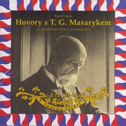 Mluvené slovo Hovory s T. G. Masarykem