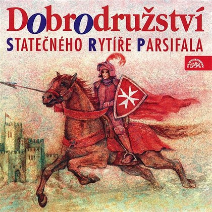 Mluvené slovo Dobrodružství statečného rytíře Parsifala