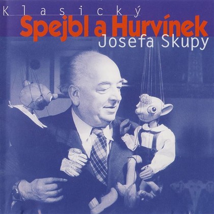 Mluvené slovo Klasický Spejbl a Hurvínek Josefa Skupy