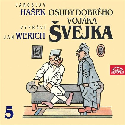 Mluvené slovo Osudy dobrého vojáka Švejka V.