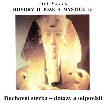 Mluvené slovo Hovory o józe a mystice č. 15