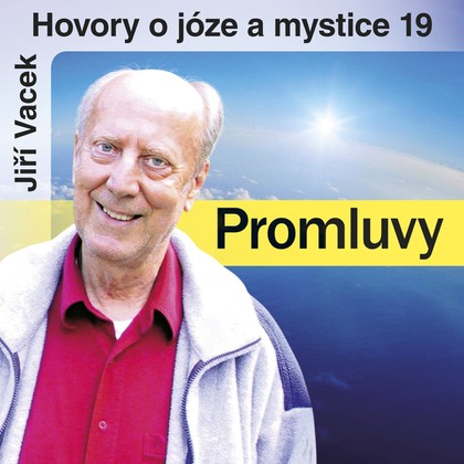 Mluvené slovo Hovory o józe a mystice č. 19