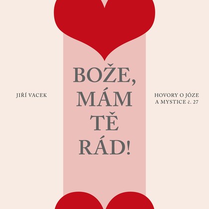 Mluvené slovo Hovory o józe a mystice č. 27
