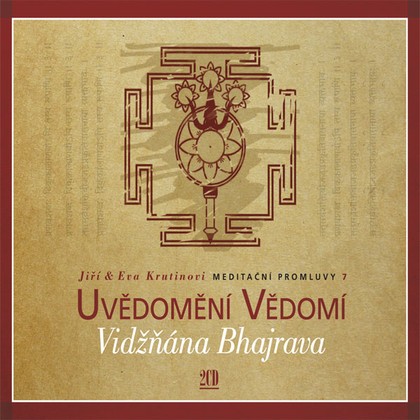 Mluvené slovo Meditační promluvy 7 - Vidžňána Bhajrava