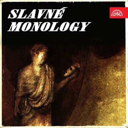 Mluvené slovo Slavné monology