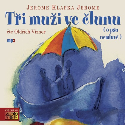 Mluvené slovo Tři muži ve člunu