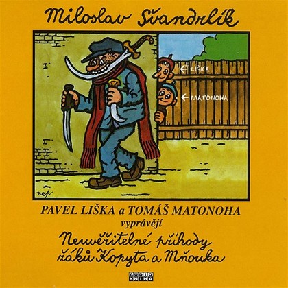 Mluvené slovo Neuvěřitelné příhody žáků Kopyta a Mňouka