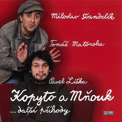 Mluvené slovo Kopyto a Mňouk ...další příhody