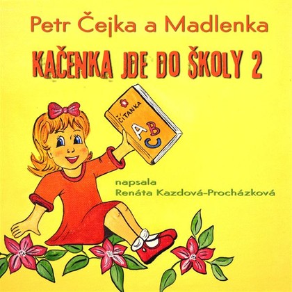 Mluvené slovo Kačenka jde do školy 2