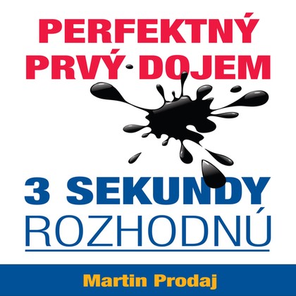 Mluvené slovo Perfektný prvý dojem - 3 sekundy rozhodnú