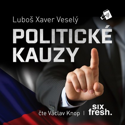 Mluvené slovo Politické kauzy