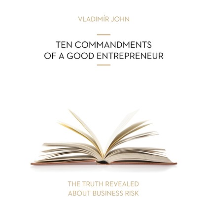 Mluvené slovo TEN COMMANDMENTS OF A GOOD ENTREPRENEUR