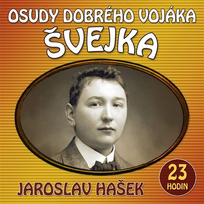 Mluvené slovo Osudy dobrého vojáka Švejka