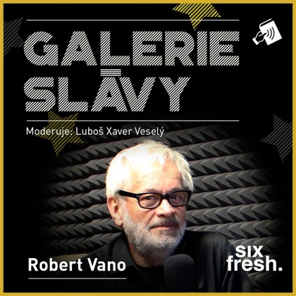 Mluvené slovo Galerie slávy - Robert Vano