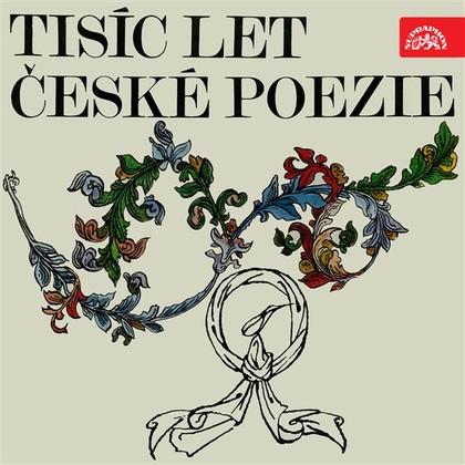 Mluvené slovo Tisíc let české poezie