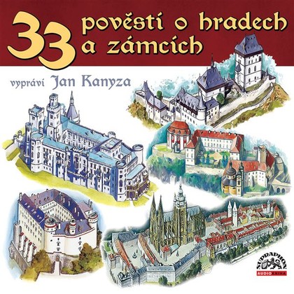 Mluvené slovo 33 pověstí o českých hradech a zámcích