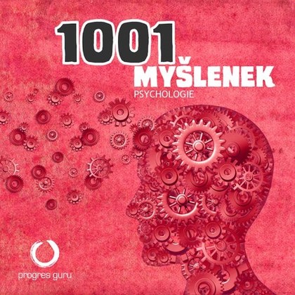 Mluvené slovo 1001 myšlenek: část Psychologie
