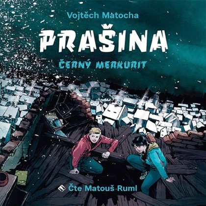 Mluvené slovo Prašina - Černý merkurit