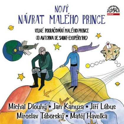 Mluvené slovo Nový návrat malého prince
