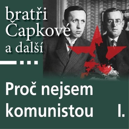 Mluvené slovo Proč nejsem komunistou I.