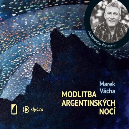 Mluvené slovo Modlitba argentinských nocí
