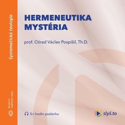 Mluvené slovo Hermeneutika mystéria