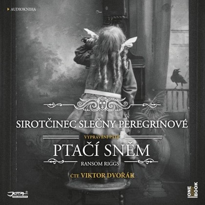 Mluvené slovo Sirotčinec slečny Peregrinové: PTAČÍ SNĚM