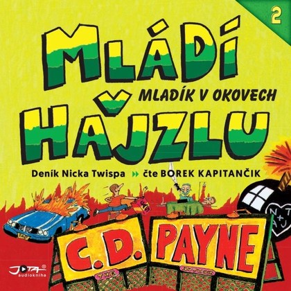 Mluvené slovo Mládí v hajzlu 2: Mladík v okovech